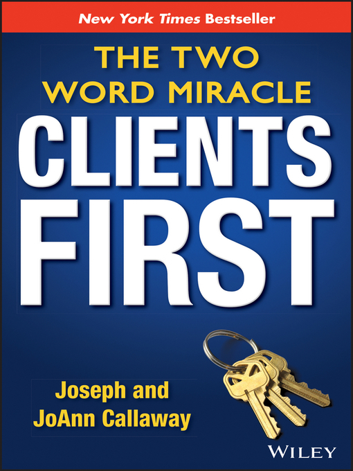 Title details for Clients First by Joseph Callaway - Available